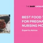 Best-Food-Tips-for-Pregnant-&-Nursing-Moms