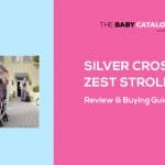 silver-cross-zest-stroller-review