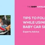 tips-to-follow-while-using-a-baby-car-seat