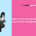 How To Pick The Right Baby Carrier